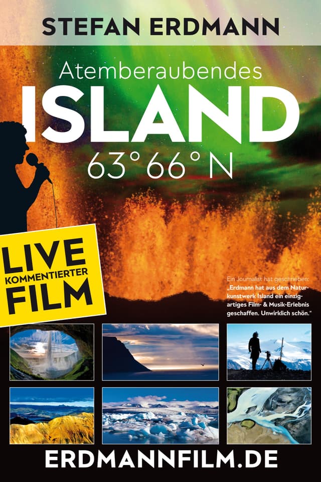 LIVE-FILM-SHOW: ISLAND 63° 66° N - ATEMBERAUBEND FASZINIEREND (VON UND MIT STEFAN ERDMANN) Poster